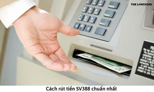 Rút tiền tại Sv388 qua ngân hàng nào?